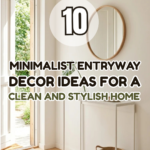 10 Minimalist Entryway Decor Ideas for a Clean and Stylish Home