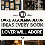 10 Dark Academia Decor Ideas Every Book Lover Will Adore