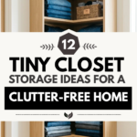 12 Tiny Closet Storage Ideas for a Clutter-Free Home