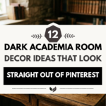 12 Dark Academia Room Decor Ideas That Look Straight Out of Pinterest