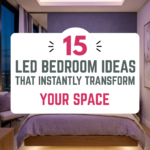15 LED Bedroom Ideas That Instantly Transform Your Space