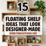 15 Floating Shelf Ideas That Look Designer-Made