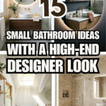 15 Small Bathroom Ideas with a High-End Designer Look